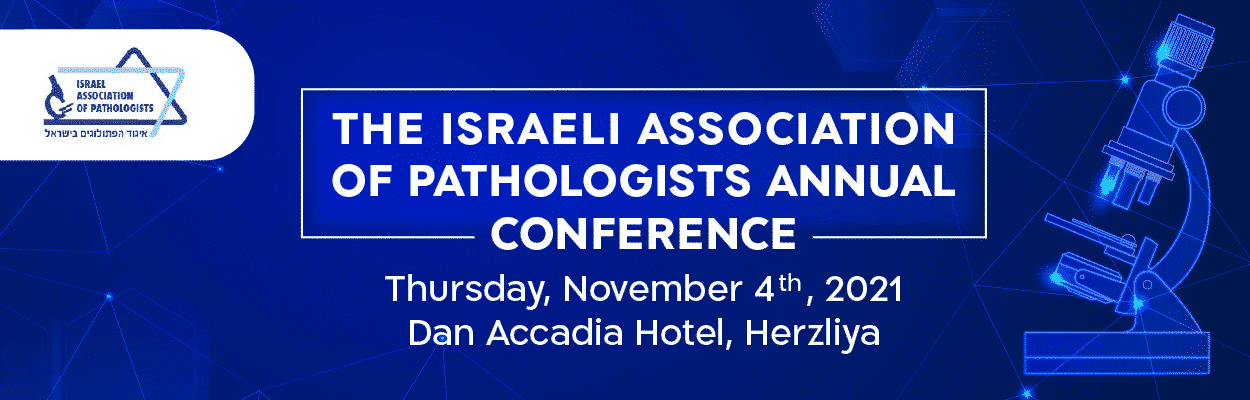 The Israeli Pathologists Association Conference 2021