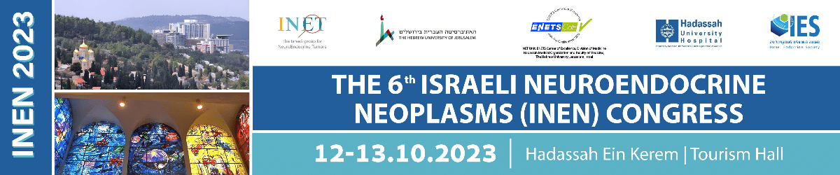 THE 6th ISRAELI NEUROENDOCRINE NEOPLASMS (INEN) CONG